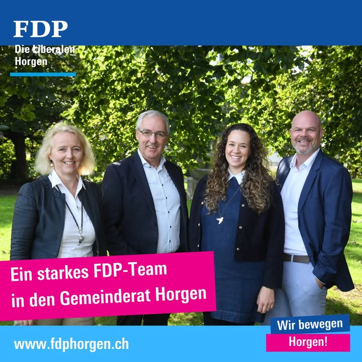Ein starkes FDP-Team in den Gemeinderat Horgen 
Wenn Horgen am 8 …