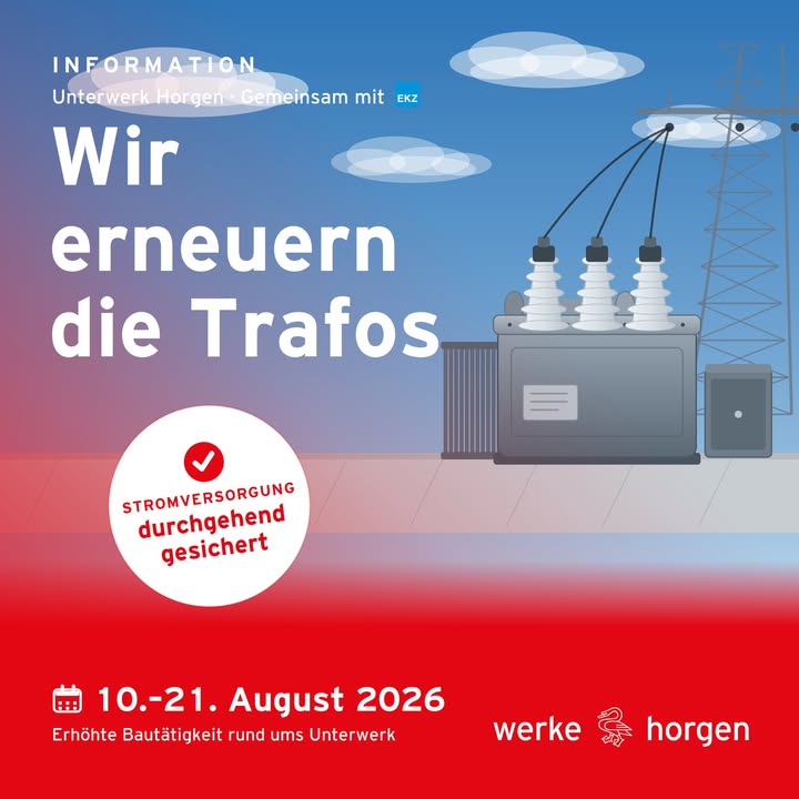 ⚡️ Wir erneuern die Trafos im Unterwerk Horgen 
Vom 10. bis  …