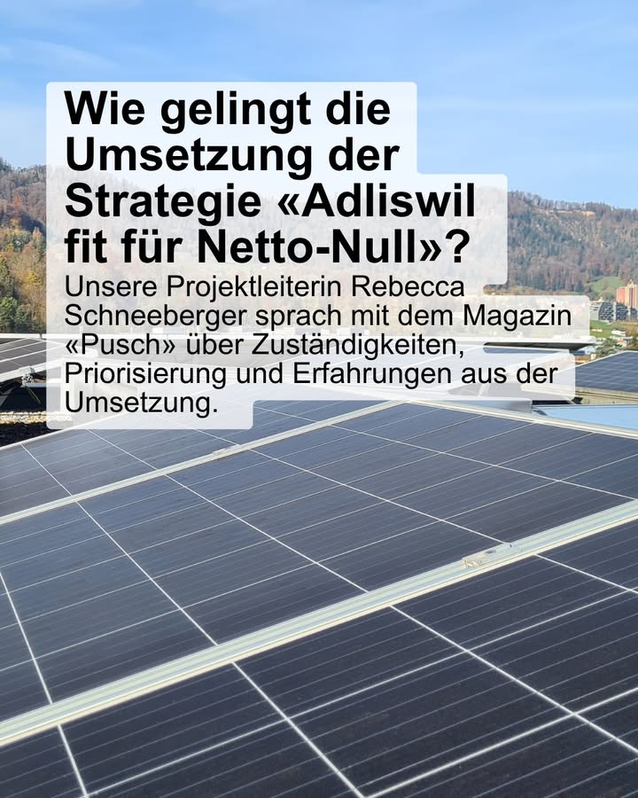 🌍Adliswil verfolgt die Strategie «Adliswil fit für Netto-Null …