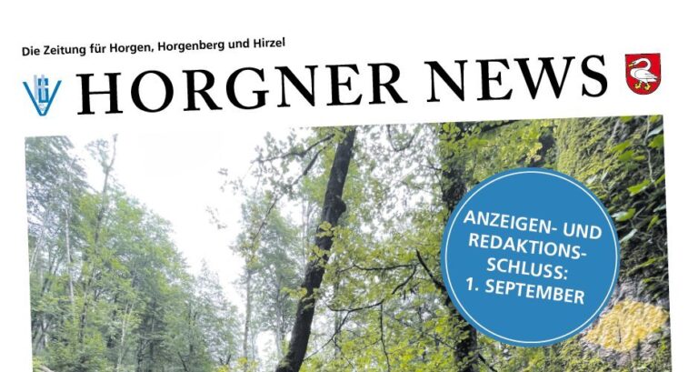 Horgner News: Redaktionsschluss am 1. September